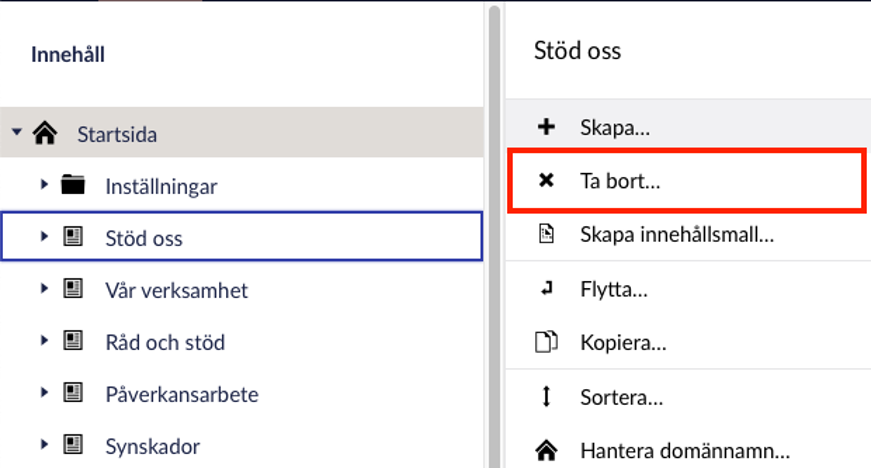 Alternativt Ta bort... ligger efter Skapa... i redigeringsmenyn