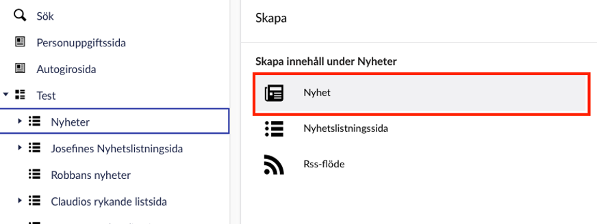 Alternativet Nyhet finns under rubriken Skapa innehåll under Nyheter