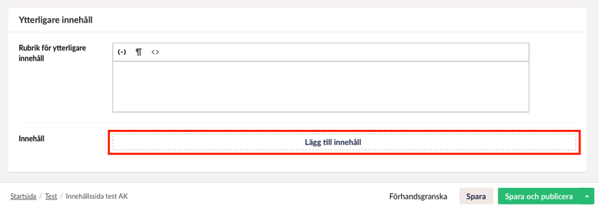 Lägg till innehåll ligger strax före knappen Förhandsgranska