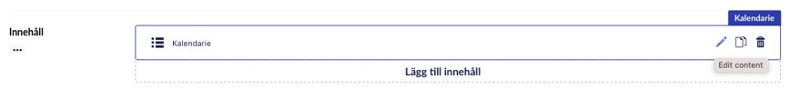När användaren hovrar över kalendarie-fältet visas tre ikoner: Den första ser ut som en penna och redigerar innehållet, den andra heter Kopiera och tredje Radera.