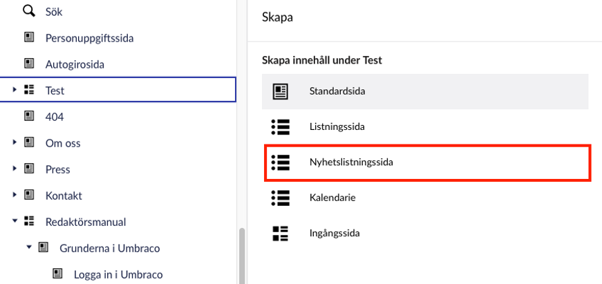 Alternativet Nyhetslistningssida finns som alternativ för ingångssidor - vilka visuellt presenteras med en ikon som ser ut som fyra svarta rutor i fyrkant