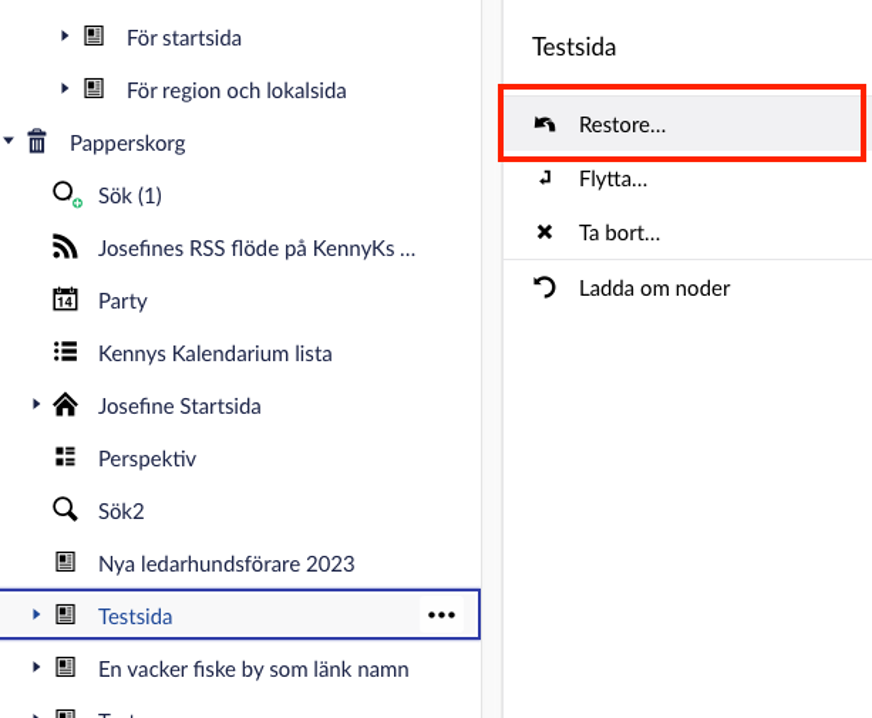 Kontextmenyn för sidor i papperskorgen har ett extra menyalternativ: restore