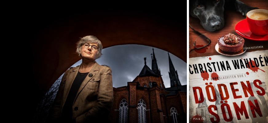 Montage med ett porträtt av Christina Wahldén framför Uppsala domkyrka. Hon står under en mörk valvbåge, bär brun kavaj och runda glasögon och ser in i kameran. Intill syns omslaget till deckaren Dödens sömn, med blodröda bokstäver och en svart ledarhund ovanför titeln.