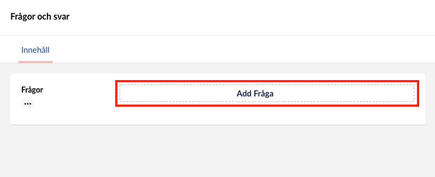 Knappen heter faktiskt Add Fråga